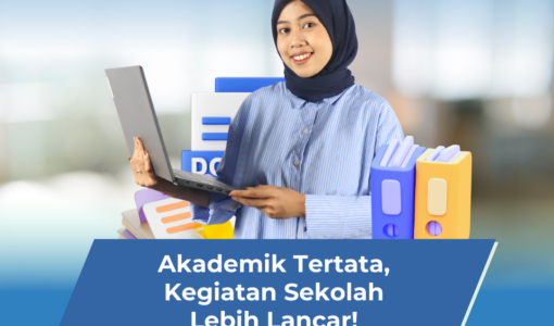 Akademik Tertata, Kegiatan Sekolah Lebih Lancar!