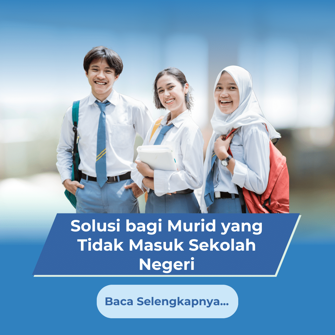 Solusi bagi Murid yang Tidak Masuk Sekolah Negeri